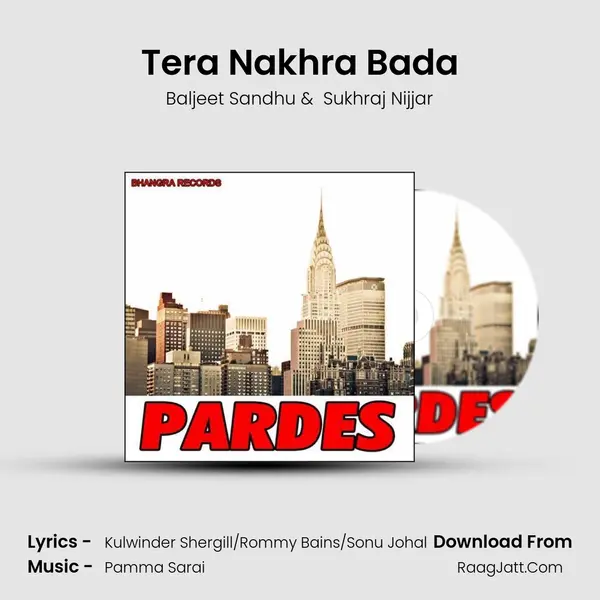 Tera Nakhra Bada MP3 Song by Baljeet Sandhu Cover