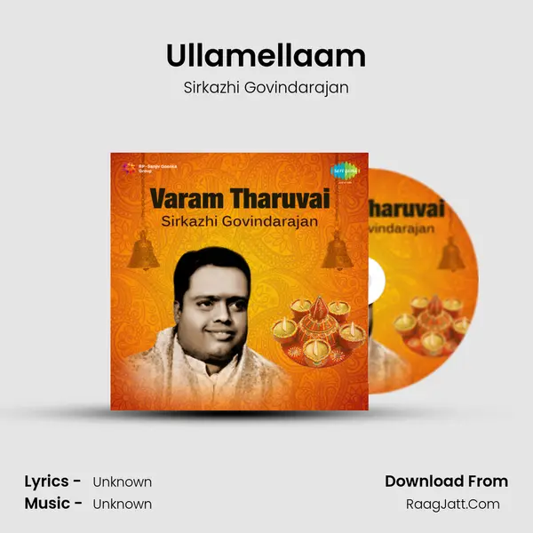 Ullamellaam MP3 Song by Sirkazhi Govindarajan Cover