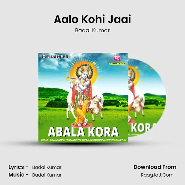 Aalo Kohi Jaai MP3 Song by Badal Kumar Cover