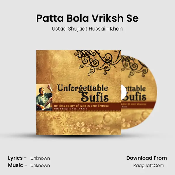 Patta Bola Vriksh Se MP3 Song by Ustad Shujaat Hussain Khan Cover
