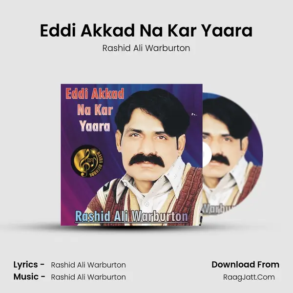 Eddi Akkad Na Kar Yaara MP3 Song by Rashid Ali Warburton Cover