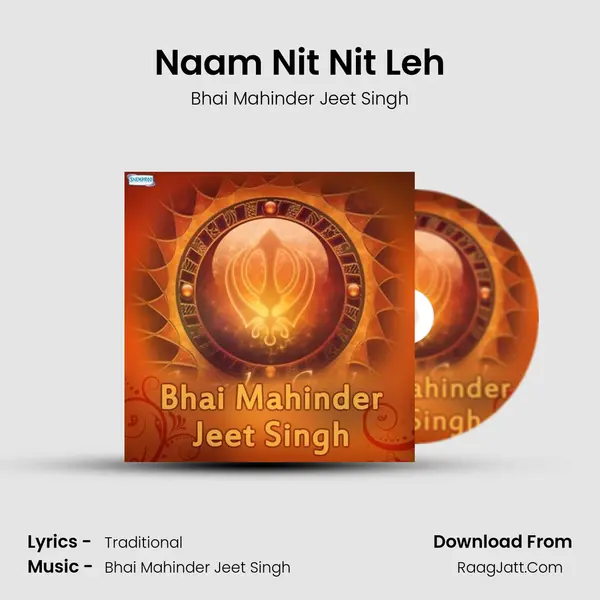 Naam Nit Nit Leh MP3 Song by Bhai Mahinder Jeet Singh Cover