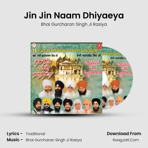 Jin Jin Naam Dhiyaeya MP3 Song by Bhai Gurcharan Singh Ji Rasiya Cover