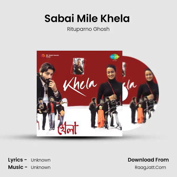 Sabai Mile Khela (Narration) MP3 Song by Rituparno Ghosh Cover