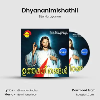 Dhyananimishathil MP3 Song by Biju Narayanan Cover