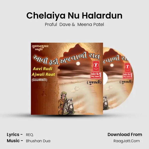 Chelaiya Nu Halardun MP3 Song by Praful  Dave Cover