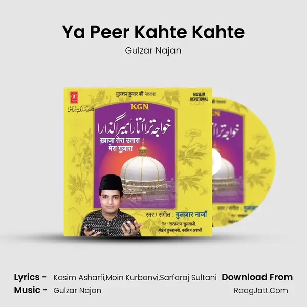 Ya Peer Kahte Kahte MP3 Song by Gulzar Najan Cover