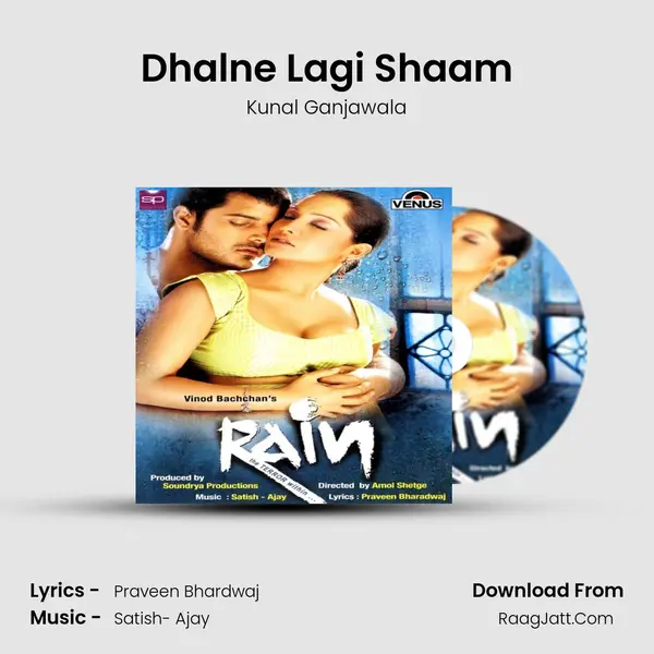Dhalne Lagi Shaam MP3 Song by Kunal Ganjawala Cover