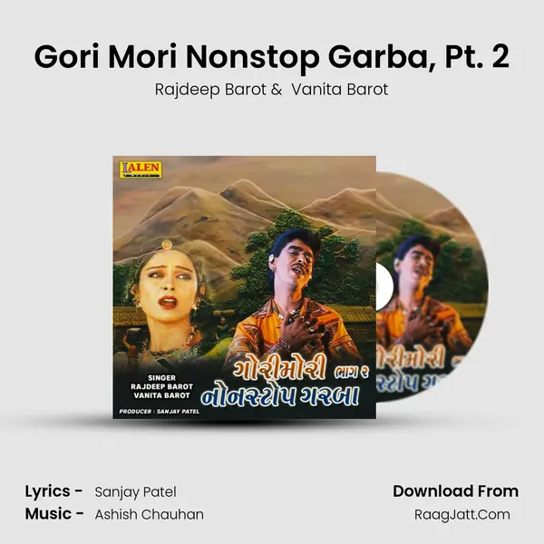 Gori Mori Nonstop Garba, Pt. 2 MP3 Song by Rajdeep Barot Cover