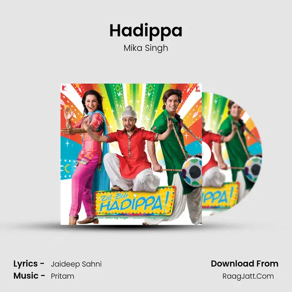 Hadippa MP3 Song by Mika Singh Cover