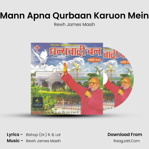 Mann Apna Qurbaan Karuon Mein MP3 Song by Rewh James Masih Cover