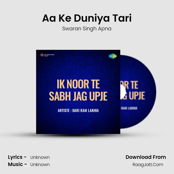 Aa Ke Duniya Tari MP3 Song by Swaran Singh Apna Cover