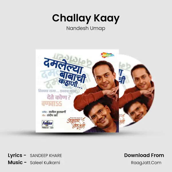 Challay Kaay MP3 Song by Nandesh Umap Cover