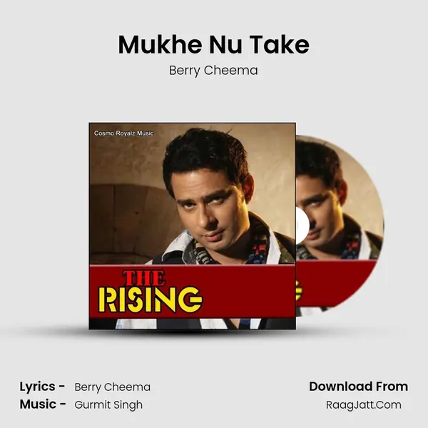 Mukhe Nu Take MP3 Song by Berry Cheema Cover