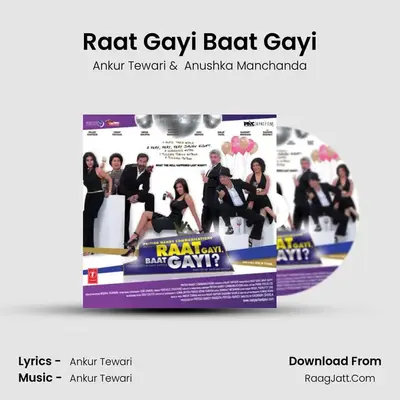 Raat Gayi Baat Gayi MP3 Song by Ankur Tewari Cover