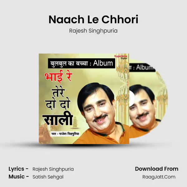 Naach Le Chhori MP3 Song by Rajesh Singhpuria Cover