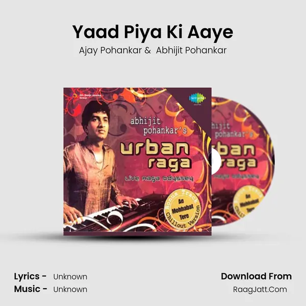 Yaad Piya Ki Aaye MP3 Song by Ajay Pohankar Cover