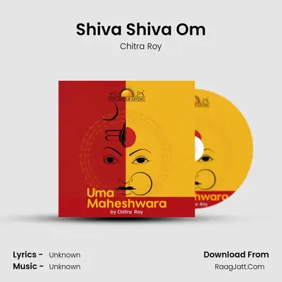 Shiva Shiva Om MP3 Song by Chitra Roy Cover