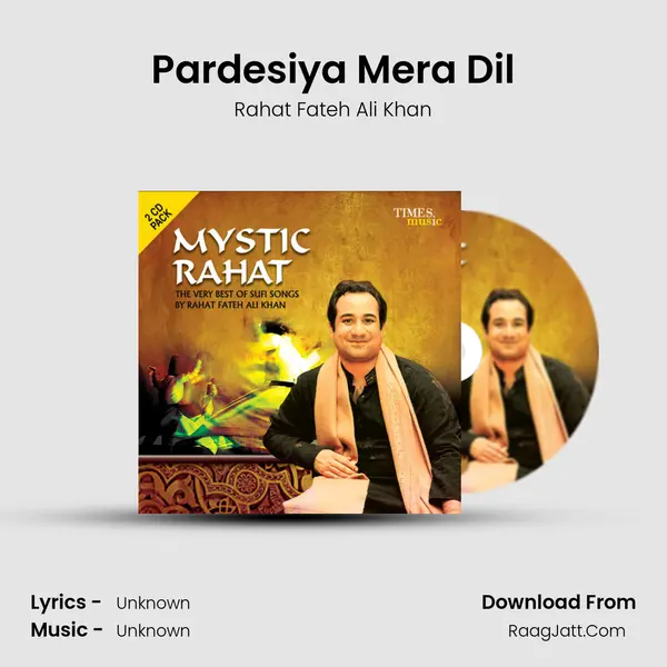 Pardesiya Mera Dil MP3 Song by Rahat Fateh Ali Khan Cover