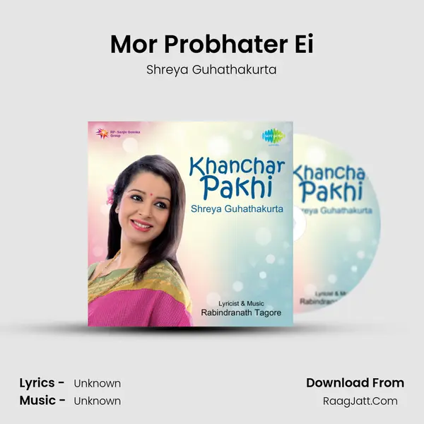 Mor Probhater Ei MP3 Song by Shreya Guhathakurta Cover