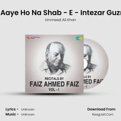 Tum Aaye Ho Na Shab - E - Intezar Guzri Hai MP3 Song by Ummeed Ali Khan Cover