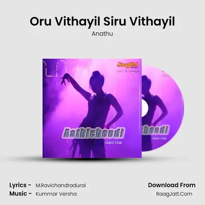 Oru Vithayil Siru Vithayil MP3 Song by Anathu Cover