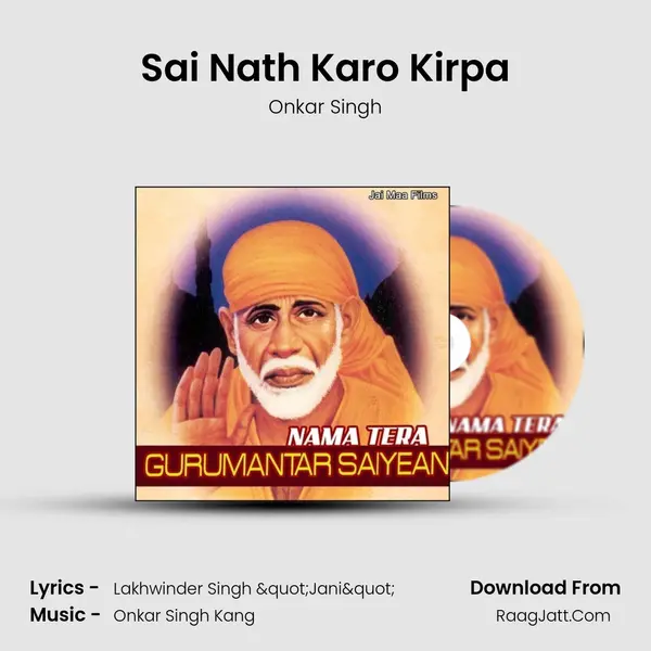 Sai Nath Karo Kirpa MP3 Song by Onkar Singh Cover