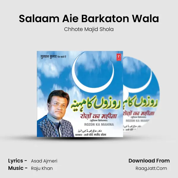 Salaam Aie Barkaton Wala MP3 Song by Chhote Majid Shola Cover