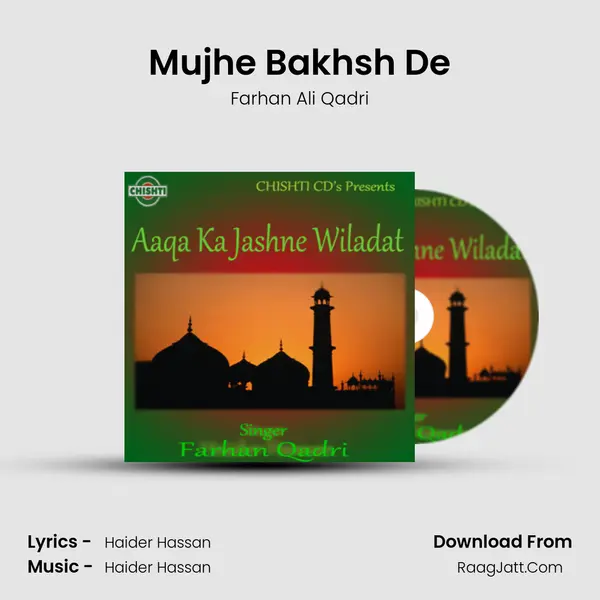 Mujhe Bakhsh De MP3 Song by Farhan Ali Qadri Cover