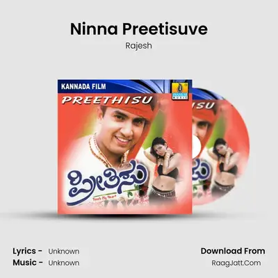 Ninna Preetisuve MP3 Song by Rajesh Cover