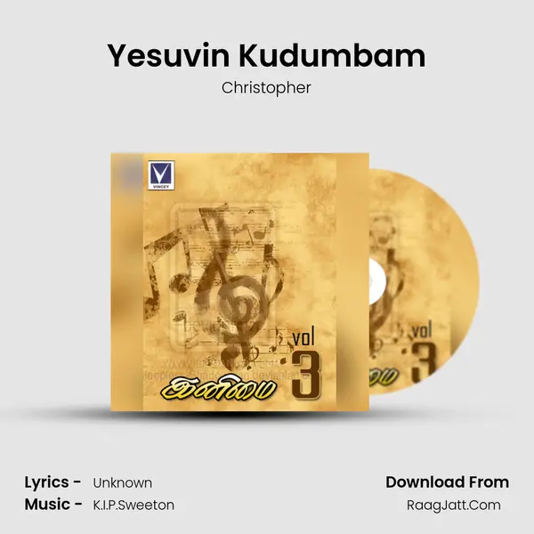 Yesuvin Kudumbam MP3 Song by Christopher Cover