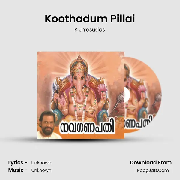 Koothadum Pillai MP3 Song by K J Yesudas Cover