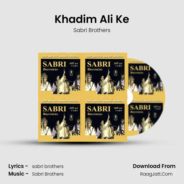 Khadim Ali Ke MP3 Song by Sabri Brothers Cover