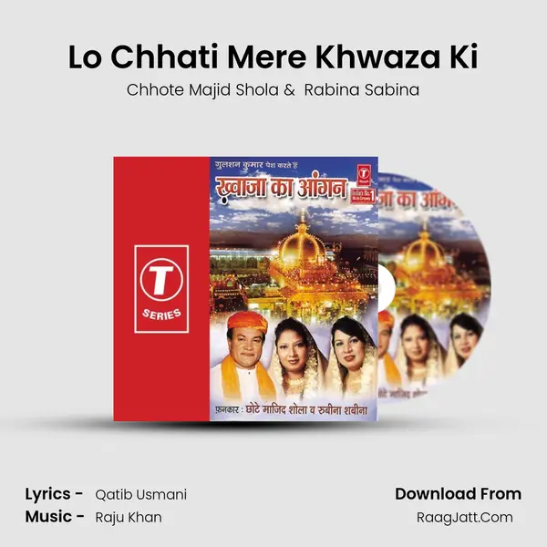 Lo Chhati Mere Khwaza Ki MP3 Song by Chhote Majid Shola Cover