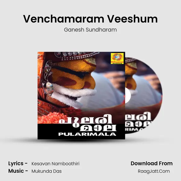 Venchamaram Veeshum MP3 Song by Ganesh Sundharam Cover