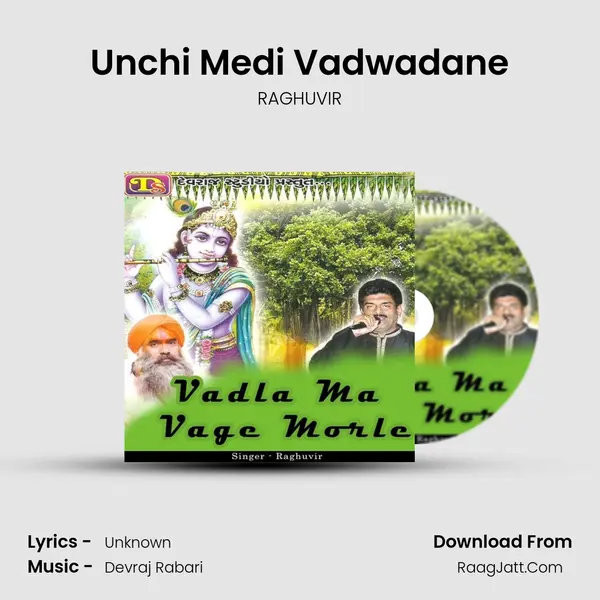 Unchi Medi Vadwadane MP3 Song by RAGHUVIR Cover