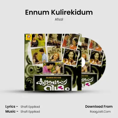 Ennum Kulirekidum mp3 song