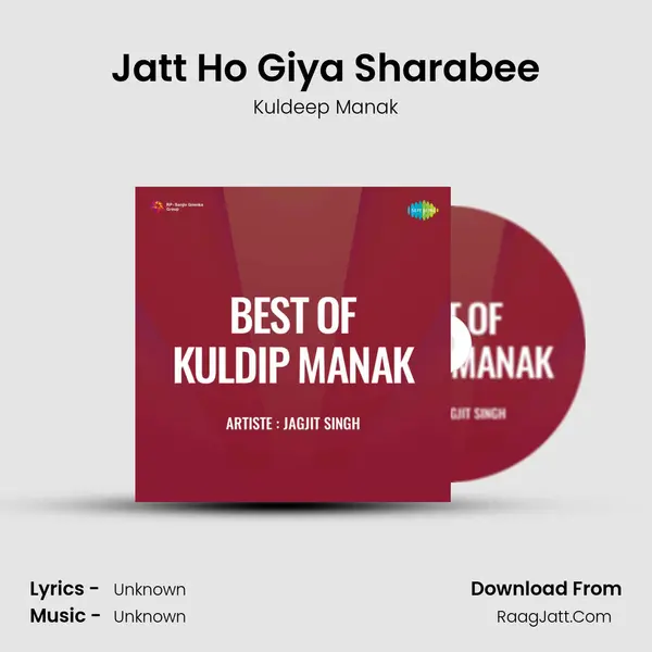 Jatt Ho Giya Sharabee MP3 Song by Kuldeep Manak Cover