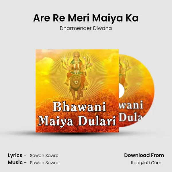 Are Re Meri Maiya Ka MP3 Song by Dharmender Diwana Cover