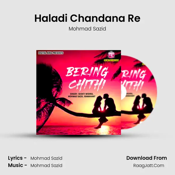 Haladi Chandana Re MP3 Song by Mohmad Sazid Cover