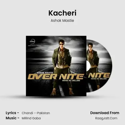Kacheri MP3 Song by Ashok Mastie Cover