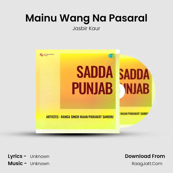 Mainu Wang Na Pasaral MP3 Song by Jasbir Kaur Cover