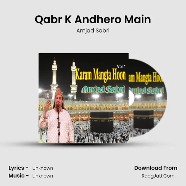 Qabr K Andhero Main MP3 Song by Amjad Sabri Cover