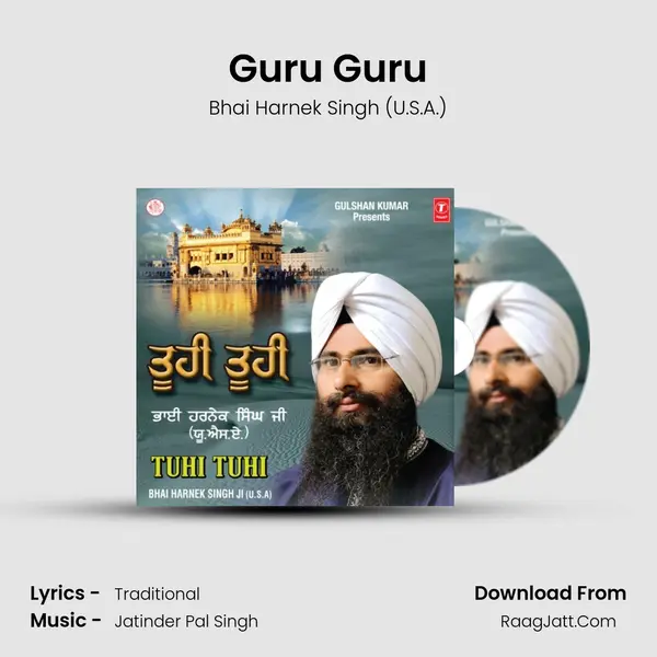 Guru Guru MP3 Song by Bhai Harnek Singh (U.S.A.) Cover