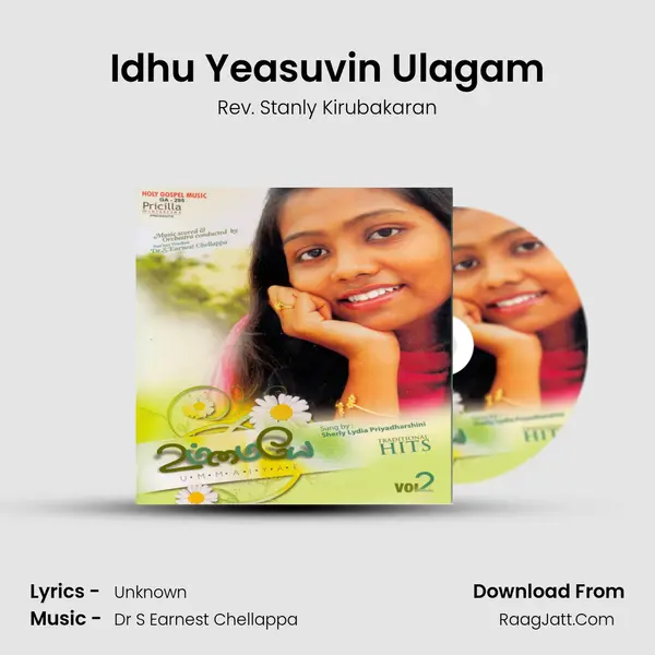 Idhu Yeasuvin Ulagam MP3 Song by Rev. Stanly Kirubakaran Cover