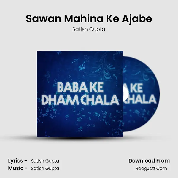 Sawan Mahina Ke Ajabe MP3 Song by Satish Gupta Cover