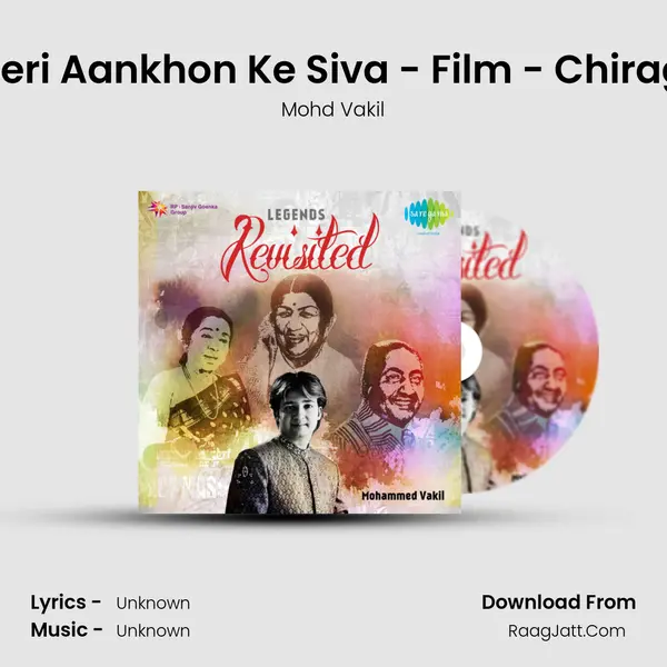 Teri Aankhon Ke Siva - Film - Chirag MP3 Song by Mohd Vakil Cover