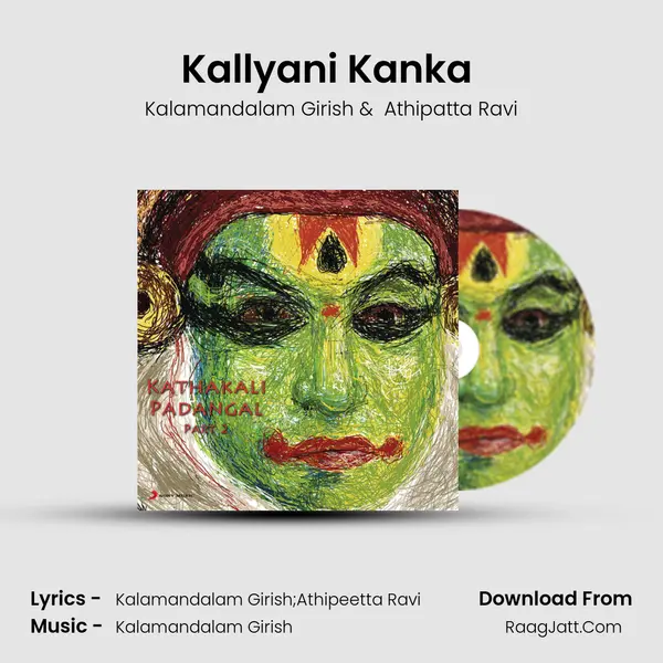 Kallyani Kanka (Padam) MP3 Song by Kalamandalam Girish Cover