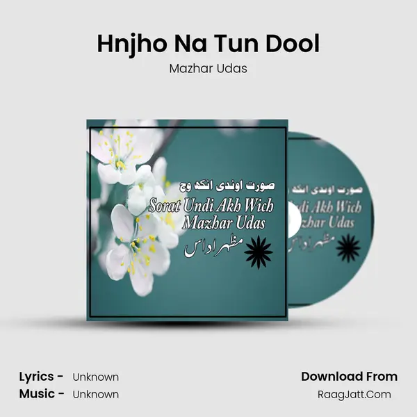 Hnjho Na Tun Dool mp3 song