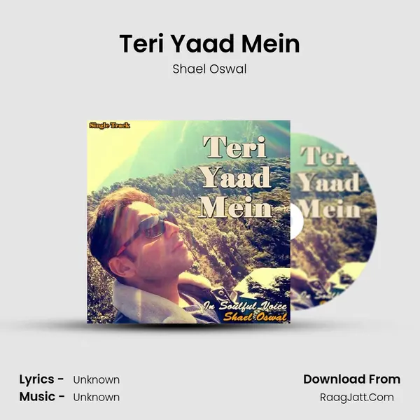 Teri Yaad Mein MP3 Song by Shael Oswal Cover
